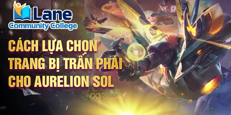 Cách lựa chọn trang bị trấn phái cho Aurelion Sol