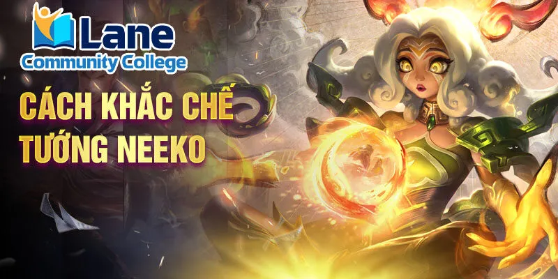 Cách khắc chế tướng Neeko