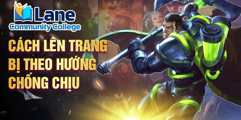 Cách lên trang bị theo hướng chống chịu