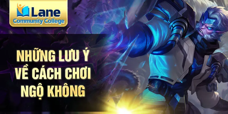 Những lưu ý về cách chơi Ngộ Không