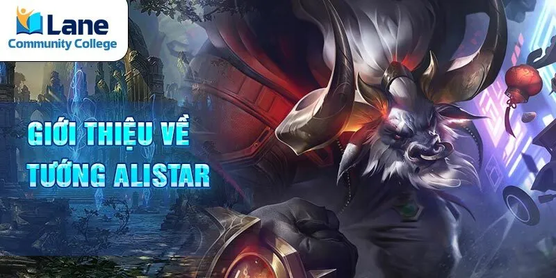 Giới thiệu về tướng alistar