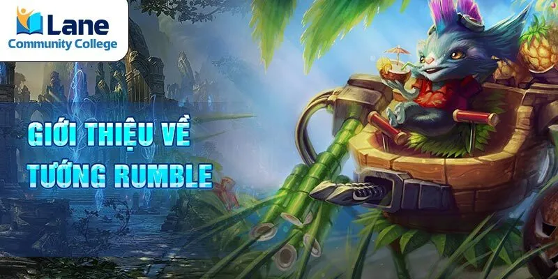 Giới thiệu về tướng rumble