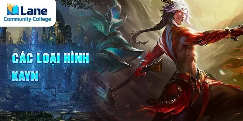 Các loại hình Kayn