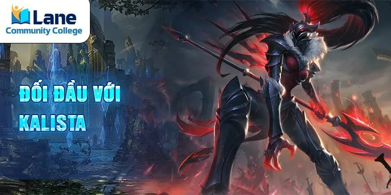 Đối đầu với Kalista